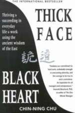 Thick Face Black Heart by Chin-Ning Chu